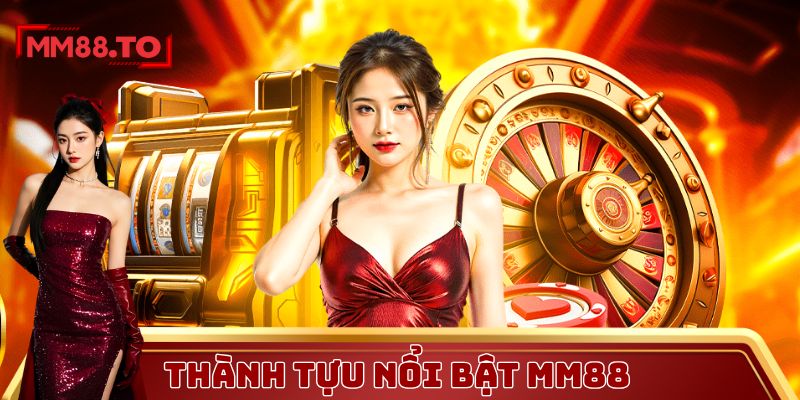 MM88 liên tục gặt hái được thành công